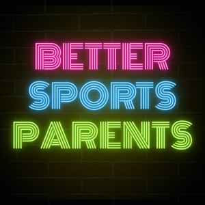 Better Sports Parents