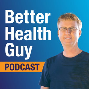 BetterHealthGuy Podcast