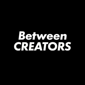 Between Creators