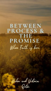 Between the Process and the Promise