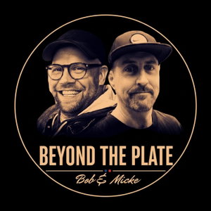 Beyond the Plate Bob & Micke
