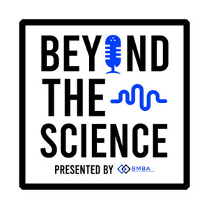 Beyond The Science Podcast