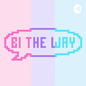 Bi The Way