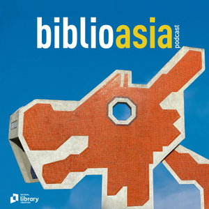 BiblioAsia Podcast