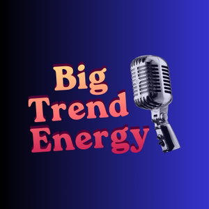 Big Trend Energy -  Wöchentliche Social Media Trends