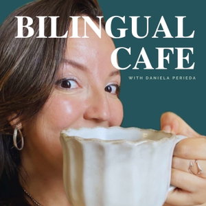 Bilingual Cafe Podcast