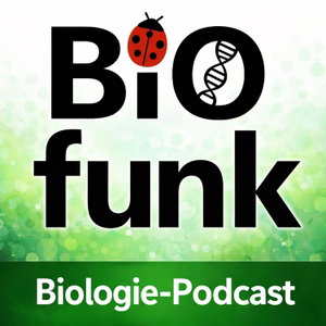 BIOfunk - Der Biologie Podcast