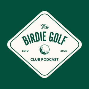 Birdie Golf Club Podcast
