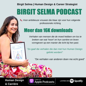 Birgit Selma Podcast | Human Design en Carrière 👠 Voor ambitieuze vrouwen 