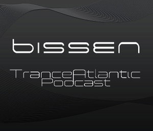 Bissen TranceAtlantic Podcast