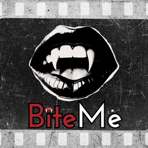 Bite Me: The Vampire Media Podcast