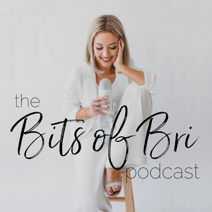 Bits of Bri Podcast