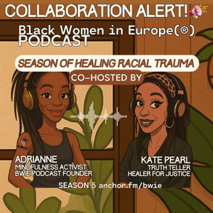 Black Women in Europe® (BWIE) Podcast 