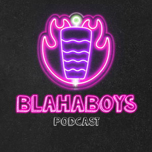 BlahaBoys Podcast