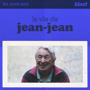 Blast - La vie de Jean-Jean