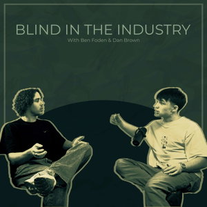 Blind In The Industry