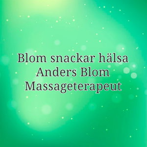 Blom snackar hälsa