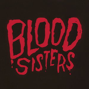 Blood Sisters