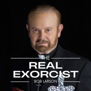 Bob Larson Podcast