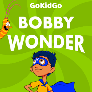 Bobby Wonder: Superhero Adventure Stories for Kids