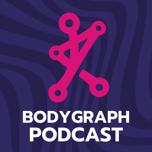 Bodygraph Podcast