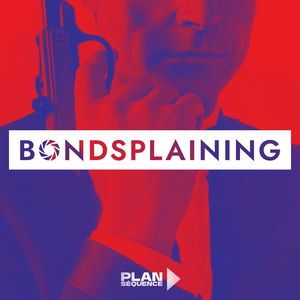 Bondsplaining, podcast sur 007
