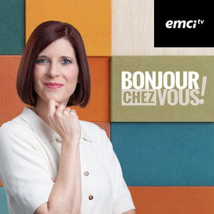 Bonjour chez vous ! EMCI TV