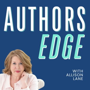 Book Publishing & Marketing Tips for Experts: Authors' Edge with Allison Lane