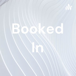 Booked In