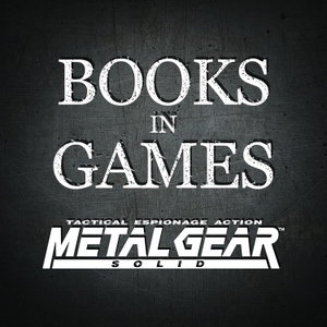 Books in Games: Metal Gear Solid
