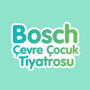 Bosch Çevre Çocuk Tiyatrosu