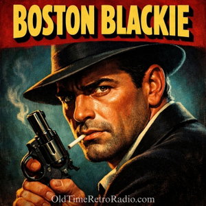 Boston Blackie | Old Time Radio