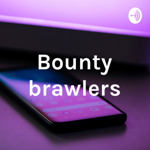 Bounty brawlers