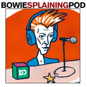 Bowiesplaining