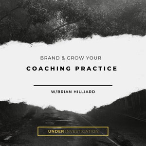 Brand and Grow Your Coaching Practice's Podcast