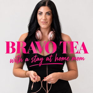 Bravo Tea With A Stay At Home Mom