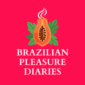 Brazilian Pleasure Diaries