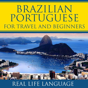 Brazilian Portuguese for Travel and Beginners Archives - Real Life Language
