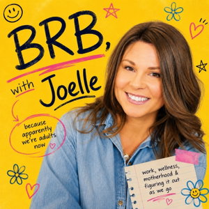 BRB with Joelle | Lifestyle & Wellness for Women in their 30s