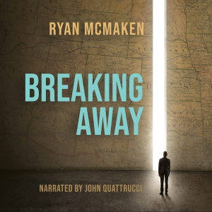 Breaking Away: The Case for Secession, Radical Decentralization, and Smaller Polities Audiobook