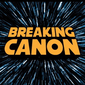 Breaking Canon Podcast