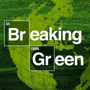 Breaking Green
