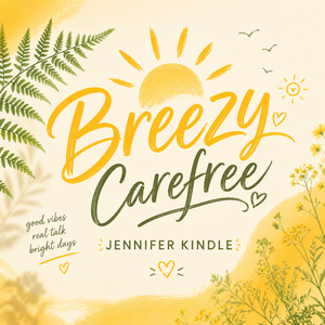 Breezy Carefree | Honest Conversations, Inner Peace, Happiness