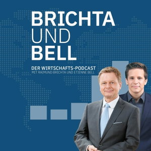 Brichta & Bell - der Wirtschafts-Podcast