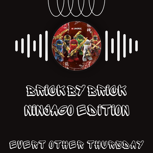 Brick by Brick: Ninjago Edition