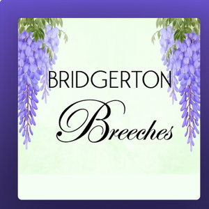 Bridgerton Breeches Podcast