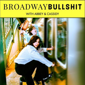Broadway Bullshit