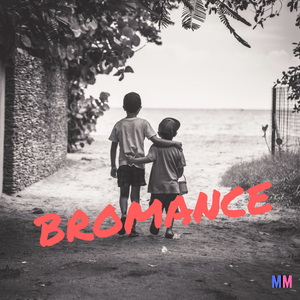 Bromance
