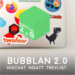 Bubblan 2.0