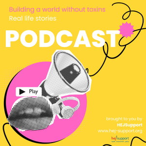 Building a world without toxins - Real life stories
